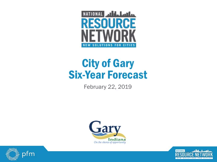 city of gary six year forecast