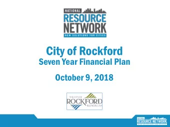 City of Rockford  Seven Year Financial Plan  October 9, 2018  Introduction  What is Multi-Year
