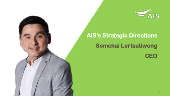 AISs Strategic Directions  Somchai  hai Lertsu  tsutiw  tiwong  ong  CEO  1  Our challenges