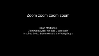 Zoom zoom zoom zoom  Chloe Martindale  Joint work with Francois Dupressoir  Inspired by DJ