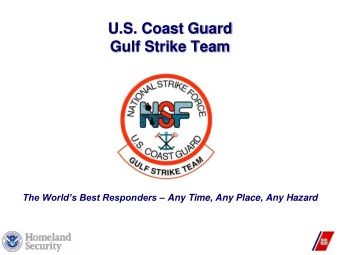 U.S. Coast Guard  Gulf Strike Team The Worlds Best Responders  Any Time, Any Place, Any