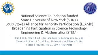 National Science Foundation funded  State University of New York (SUNY)  Louis Stokes Alliance for