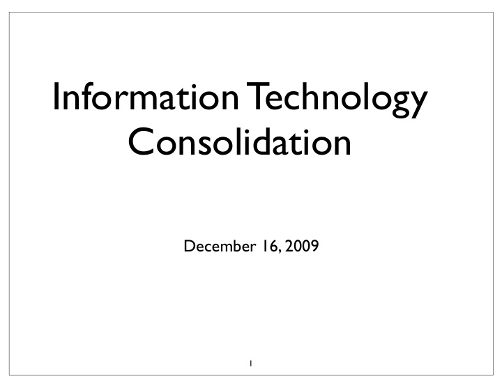 information technology consolidation