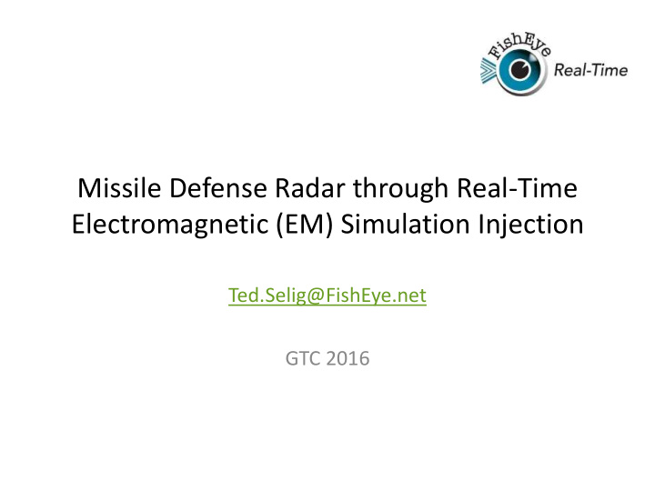 missile defense radar through real time