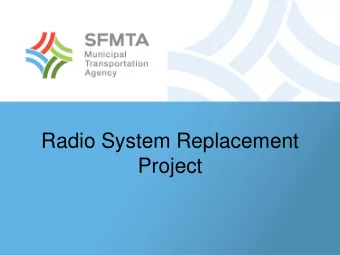 Project  Project Scope  Building Radio system for vehicles (non revenue and  revenue) which