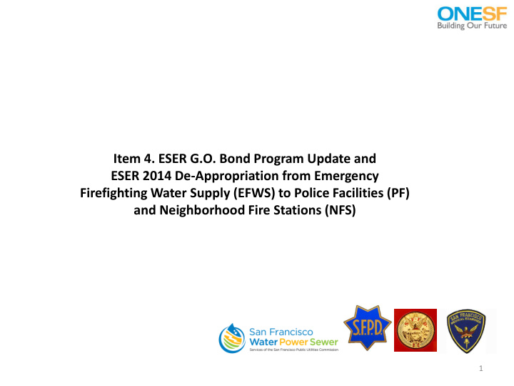 item 4 eser g o bond program update and