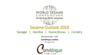 Sesame Outl  Outlook 2019  2019  Senegal   |  |   G  Gambia   |  |   G  Guine-Bissau   |  |   C