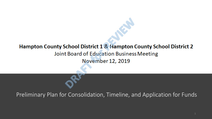 preliminary plan for consolidation timeline and