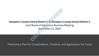 Preliminary Plan for Consolidation, Timeline, and Application for Funds  1  Consultants  Concerns