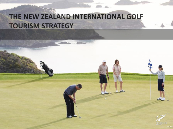 nz international golf strategy why
