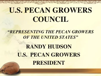 COUNCIL  REPRESENTING THE PECAN GROWERS OF THE UNITED STATES  RANDY HUDSON  U.S.  PECAN