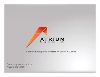 Leader in shopping centers in Eastern Europe  Company presentation  November 2010  Disclaimer  This