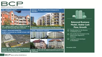 Balanced Business  Model, Stable Cash  Kiel - federal capital which is ranked in the top  Flow,