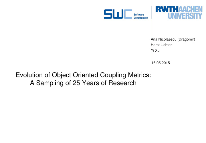 evolution of object oriented coupling metrics a sampling