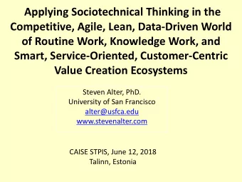 Applying Sociotechnical Thinking in the  Competitive, Agile, Lean, Data-Driven World  of Routine