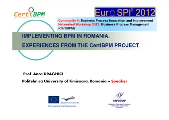 IMPLEMENTING BPM IN ROMANIA.  EXPERIENCES FROM THE CertiBPM PROJECT