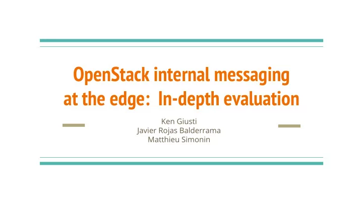 openstack internal messaging at the edge in depth
