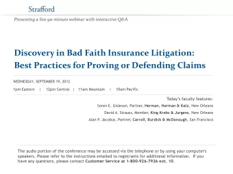 Discovery in Bad Faith Insurance Litigation:  Best Practices for Proving or Defending Claims