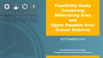Feasibility Study  Combining  Millersburg Area  and  Upper Dauphin Area  School Districts