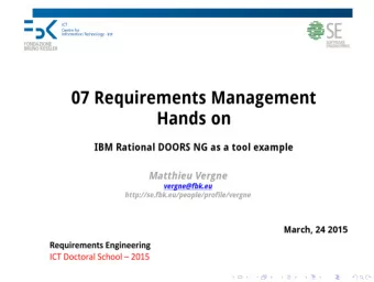 Outline 1 Basics 2 Traceability links 3 Evolve requirements 4 Way More Stuff  Requirements