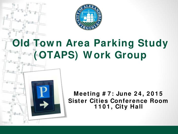 old tow n area parking study otaps w ork group
