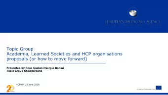 proposals (or how to move forward)  Presented by Rosa Giuliani/Sergio Bonini  Topic Group