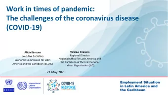 Work in times of pandemic:  The challenges of the coronavirus disease  (COVID-19)  Vinicius
