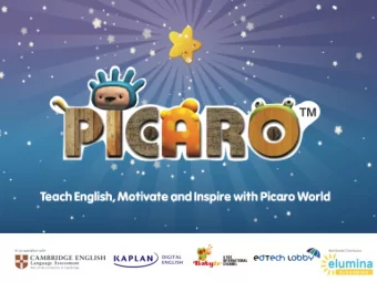 What is Picaro? Picaro is a unique blended Primary English course offering an engaging, fun and