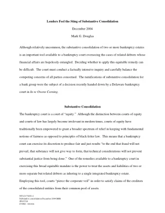 Lenders Feel the Sting of Substantive Consolidation  December 2004  Mark G. Douglas  Although