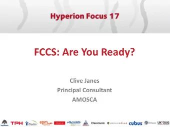 FCCS: Are You Ready?  Clive Janes  Principal Consultant  AMOSCA  Agenda  What is FCCS  What