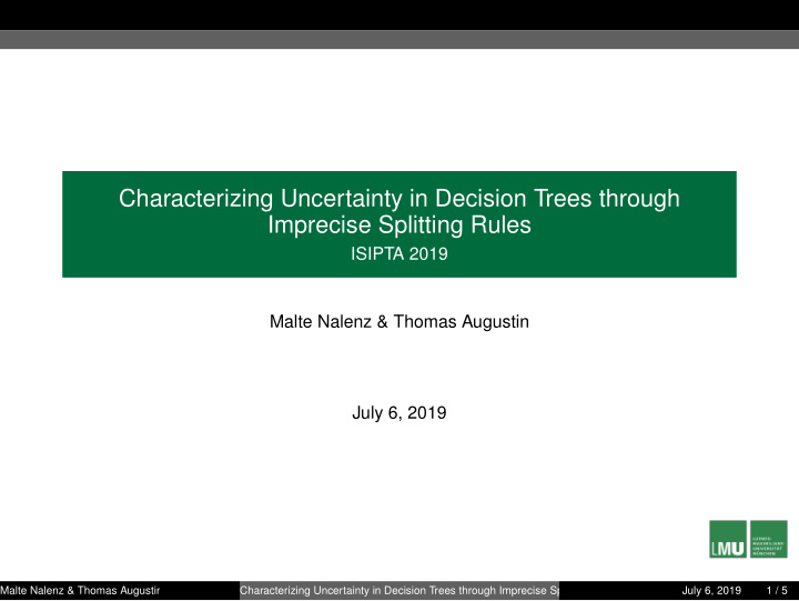 characterizing uncertainty in decision trees through