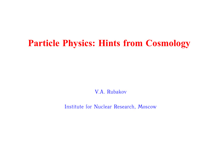 particle physics hints from cosmology