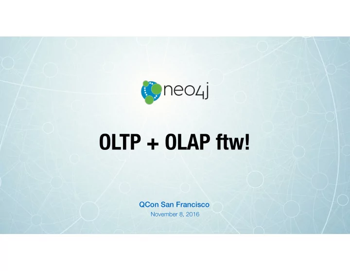 oltp olap ftw