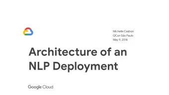 Architecture of an  NLP Deployment  whoami  2  @texasmichelle  Agenda  1  2  3  4  5  Evolution