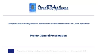 Project General Presentation  This project hasreceived funding from the European Unions Horizon