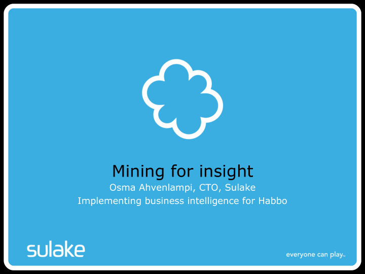 mining for insight