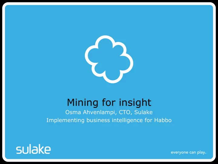 mining for insight