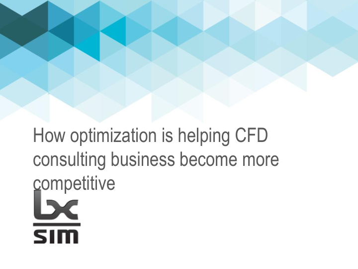 how optimization is helping cfd