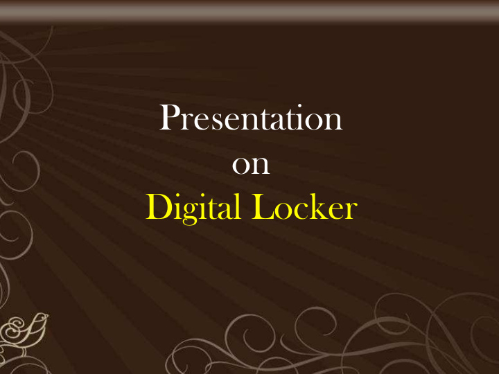 presentation on digital locker introduction introduction