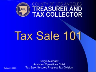 Sergio Marquez  Assistant Operations Chief  Tax Sale, Secured Property Tax Division  February 2020