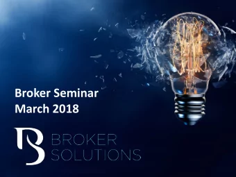 Broker Seminar  March 2018  Agenda  The Structured Investment Journey  The SRP Market from 2014