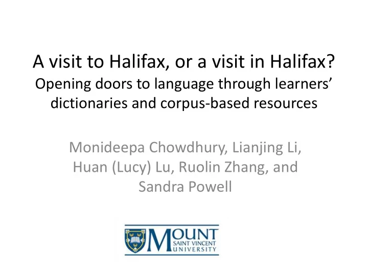 a visit to halifax or a visit in halifax