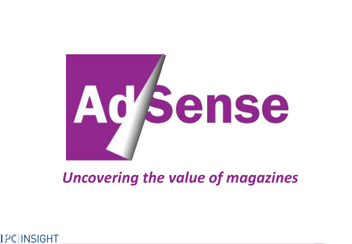 uncovering the value of magazines why adsense