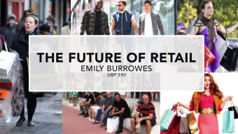 THE FUTURE OF RETAIL  EMILY BURROWES  URP 590  HISTORY OF RETAIL  9000 BC  Trade of animals