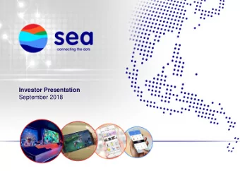 Investor Presentation  September 2018  Disclaimer This presentation by Sea Limited (Sea)