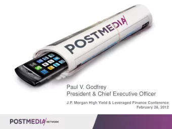 Paul V. Godfrey  President &amp; Chief Executive Officer  J.P. Morgan High Yield &amp; Leveraged