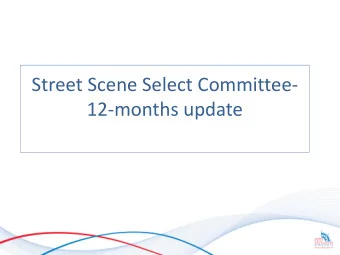 12-months update  Scope of work by Select Committee  Reviewed issues in respect of the quality
