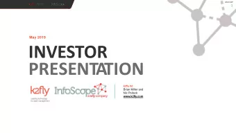INVESTOR  PRESENT  A  TION  k2fly ltd  Brian Miller and  Nic Pollock  www.k2fly.com  ASX:K2F  2