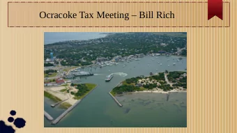 Ocracoke Tax Meeting  Bill Rich  Ocracoke Occupancy Tax FY 11-12 to Current  Hyde County Sales
