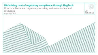 How to achieve lean regulatory reporting and save money and  resources  September 2018